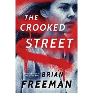 The Crooked Street, Paperback - Brian Freeman imagine