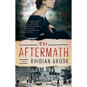 The Aftermath, Paperback - Rhidian Brook imagine