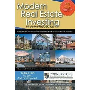 Modern Real Estate Investing: The Delaware Statutory Trust, Paperback - Mbt John Harvey Cpa imagine