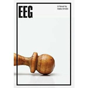 Eeg, Paperback - Dasa Drndic imagine