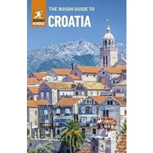 The Rough Guide to Croatia (Travel Guide with Free Ebook), Paperback - Rough Guides imagine