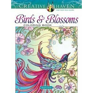 Creative Haven Birds and Blossoms Coloring Book, Paperback - Marjorie Sarnat imagine