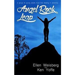 Angel Rock Leap, Paperback - Ellen Weisberg imagine