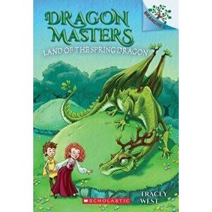 The Land of the Spring Dragon: A Branches Book (Dragon Masters #14), Paperback - Tracey West imagine