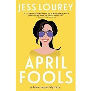 April Fools, Paperback - Lourey Jess imagine