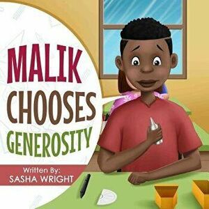 Malik Chooses Generosity, Paperback - Sasha Wright imagine