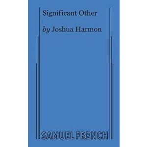 Significant Other, Paperback - Joshua Harmon imagine