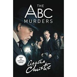The ABC Murders [tv Tie-In]: A Hercule Poirot Mystery, Paperback - Agatha Christie imagine