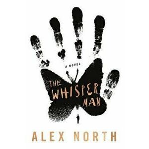 The Whisper Man, Hardcover - Alex North imagine