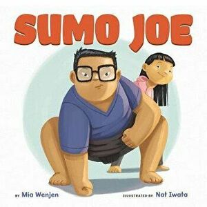 Sumo Joe, Hardcover - Mia Wenjen imagine
