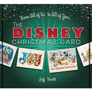 From All of Us to All of You the Disney Christmas Card, Hardcover - Jeff Kurtti imagine