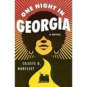 One Night in Georgia, Paperback - Celeste O. Norfleet imagine