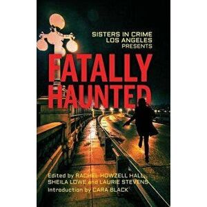 Fatally Haunted, Paperback - Rachel Howzell Hall imagine