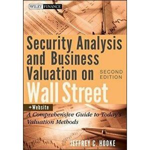Security Analysis and Business Valuation on Wall Street, + Companion Web Site: A Comprehensive Guide to Today's Valuation Methods, Hardcover - Jeffrey imagine
