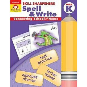 Skill Sharpeners Spell & Write Grade Pre-K, Paperback - Evan-Moor Educational Publishers imagine