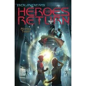 The Heroes Return, Hardcover - Monica Tesler imagine