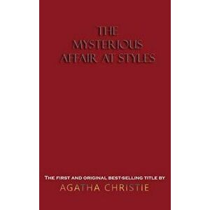 The Mysterious Affair at Styles, Hardcover - Agatha Christie imagine