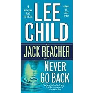 Never Go Back: A Jack Reacher Novel - Lee Child imagine