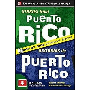 Stories from Puerto Rico / Historias de Puerto Rico, Second Edition, Paperback - Robert L. Muckley imagine