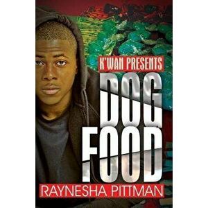 Dog Food: K'Wan Presents - Raynesha Pittman imagine