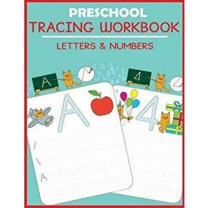 Preschool Tracing Workbook: Letters and Numbers, Paperback - Blue Wave Press imagine