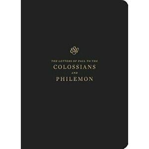 ESV Scripture Journal: Colossians and Philemon, Paperback - Crossway Bibles imagine
