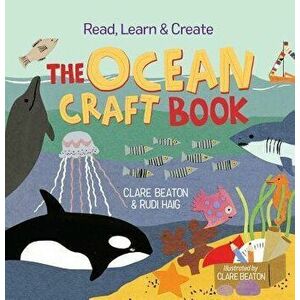 Read, Learn & Create--The Ocean Craft Book, Hardcover - Clare Beaton imagine