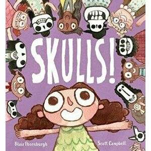 Skulls!, Hardcover - Blair Thornburgh imagine
