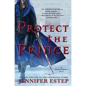 Protect the Prince, Paperback - Jennifer Estep imagine