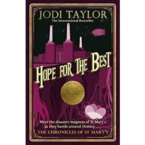 Hope for the Best, Paperback - Jodi Taylor imagine