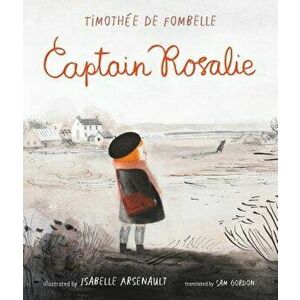 Captain Rosalie, Hardcover - Timothee de Fombelle imagine