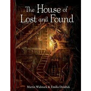 The House of Lost and Found, Hardcover - Martin Widmark imagine