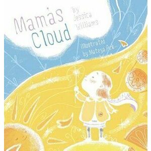 Mama's Cloud, Hardcover - Jessica Williams imagine