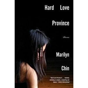 Hard Love Province: Poems, Paperback - Marilyn Chin imagine