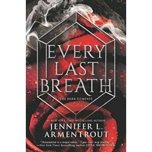 Every Last Breath, Paperback - Jennifer L. Armentrout imagine