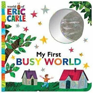 My First Busy World - Eric Carle imagine