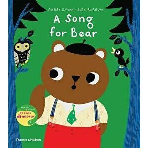 A Song for Bear, Hardcover - Gabby Dawnay imagine