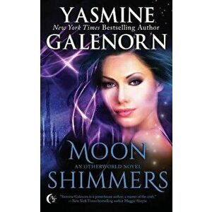 Moon Shimmers, Paperback - Yasmine Galenorn imagine