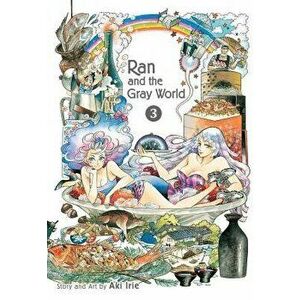 Ran and the Gray World, Vol. 3, Paperback - Aki Irie imagine