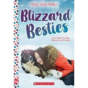 Blizzard Besties: A Wish Novel, Paperback - Yamile Saied Mendez imagine