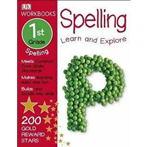 DK Workbooks: Spelling, First Grade: Learn and Explore, Paperback - DK imagine