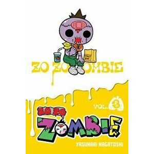 Zo Zo Zombie, Vol. 3, Paperback - Yasunari Nagatoshi imagine