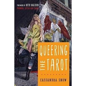 Queering the Tarot, Paperback - Cassandra Snow imagine