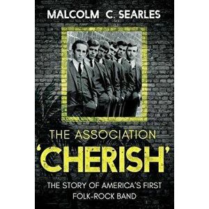 The Association 'cherish', Paperback - Malcolm C. Searles imagine