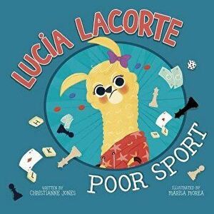Lucia Lacorte, Poor Sport - Christianne Jones imagine