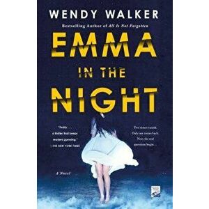 Emma in the Night, Paperback - Wendy Walker imagine