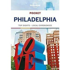 Lonely Planet Pocket Philadelphia, Paperback - Lonely Planet imagine