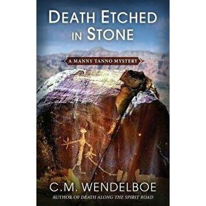 Death Etched in Stone, Paperback - C. M. Wendelboe imagine