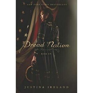 Dread Nation, Paperback - Justina Ireland imagine