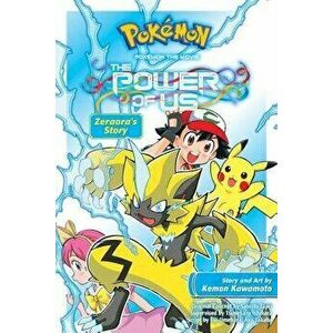 Pokémon the Movie: The Power of Us: Zeraora's Story, Paperback - Kemon Kawamoto imagine